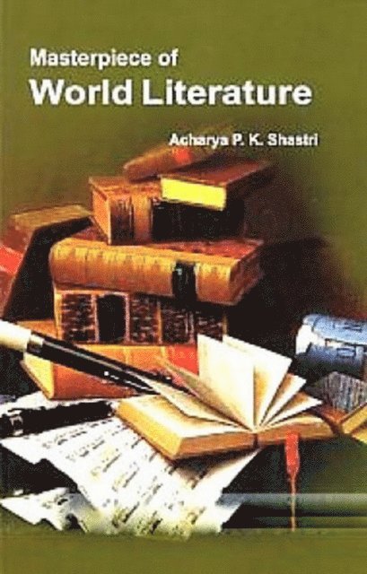 Acharya P. K. Shastri - Masterpiece Of World Literature, E-bok