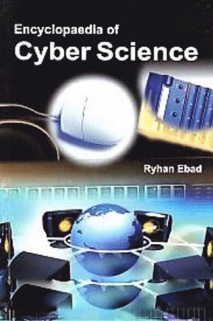 Ryhan Ebad - Encyclopaedia Of Cyber Science, E-bok