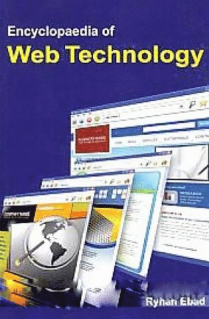 Ryhan Ebad - Encyclopaedia Of Web Technology, E-bok