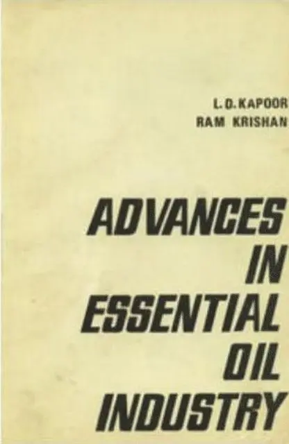 L. D. KAPOOR - Advances in Essential Oil Industry, E-bok. Tillgänglighet: Lägg i varukorg