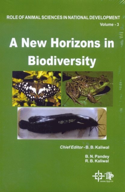 B. N. Pandey, B. B. Kaliwal - Role Of Animal Sciences In National Development: A New Horizons In Biodiversity, E-bok