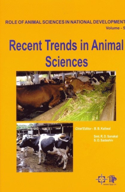 R. D. Sanakal, B. B. Kaliwal - Role Of Animal Sciences In National Development: Recent Trends In Animal Sciences, E-bok