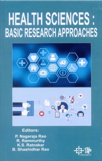R. Rammurthy, P. Nagaraja Rao - Health Sciences : Basic Research Approaches, E-bok