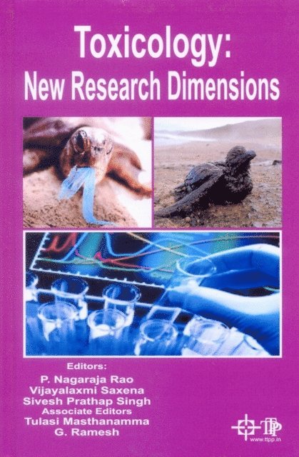 Vijaya Laxmi Saxena, P. Nagaraja Rao - Toxicology : New Research Dimensions, E-bok