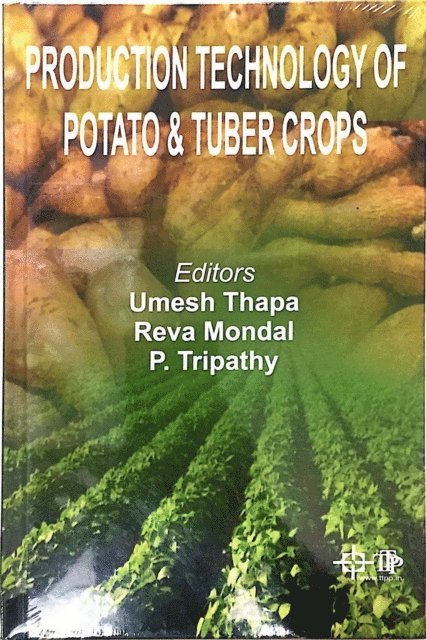 Reva Mondal, Umesh Thapa - Production Technology Of Potato And Tuber Crops, E-bok