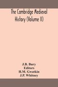 Cambridge medieval history (Volume II)
