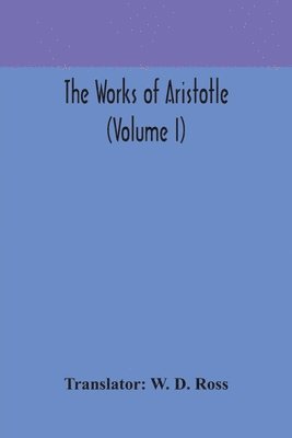 Works Of Aristotle (Volume I), Häftad