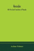Heroides. With the Greek translation of Planudes