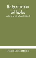 The age of Justinian and Theodora