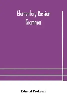 Eduard Prokosch - Elementary Russian Grammar, Häftad. Tillgänglighet: Lägg i varukorg
