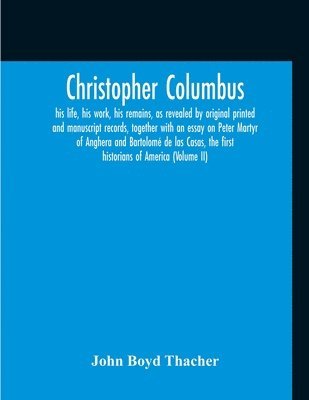 John Boyd Thacher - Christopher Columbus, Häftad. Tillgänglighet: Lägg i varukorg