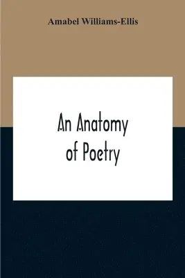 Amabel Williams-Ellis - Anatomy Of Poetry, Häftad. Tillgänglighet: Lägg i varukorg