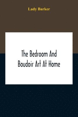 Bedroom And Boudoir Art At Home