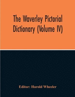 Harold Wheeler - Waverley Pictorial Dictionary (Volume Iv), Häftad. Tillgänglighet: Lägg i varukorg