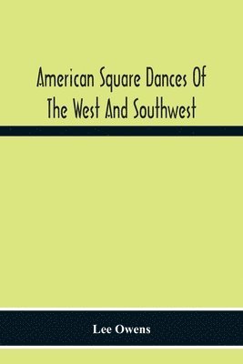 Lee Owens - American Square Dances Of The West And Southwest, Häftad