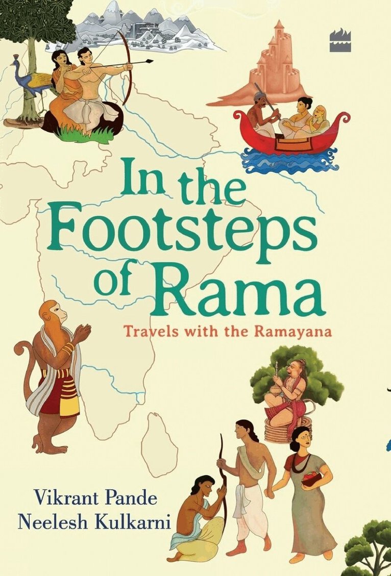 Neelesh Kulkarni, Vikrant Pande - In The Footsteps Of Rama, Inbunden. Tillgänglighet: Lägg i varukorg