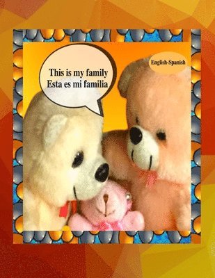 Anchal Verma - This is my family Esta es mi familia (English-Spanish), Häftad