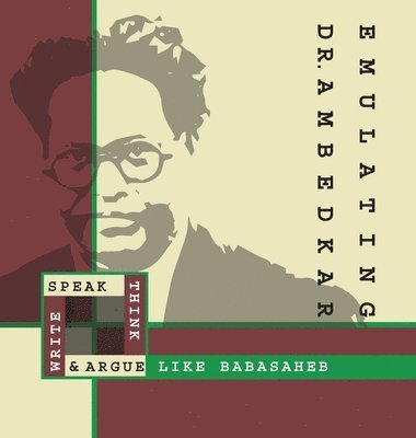 Dr B R Ambedkar - Emulating Dr. Ambedkar, Inbunden. Tillgänglighet: Lägg i varukorg