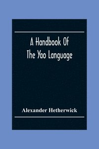 Handbook Of The Yao Language