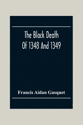 Black Death Of 1348 And 1349