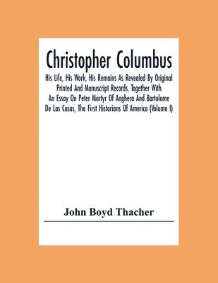 John Boyd Thacher - Christopher Columbus, Häftad. Tillgänglighet: Lägg i varukorg