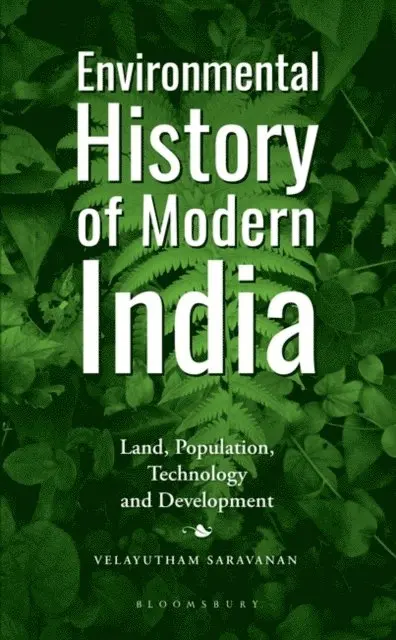 Velayutham Saravanan - Environmental History of Modern India, E-bok. Tillgänglighet: Lägg i varukorg