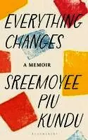 Sreemoyee Piu Kundu - Everything Changes, Häftad. Tillgänglighet: Tillfälligt slut