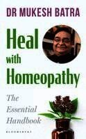 Dr Mukesh Batra - Heal with Homeopathy, Häftad. Tillgänglighet: Tillfälligt slut
