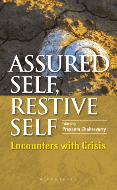 Prasanta Chakravarty - Assured Self, Restive Self, E-bok