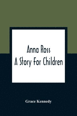 Grace Kennedy - Anna Ross, Häftad