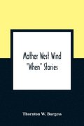 Mother West Wind "When" Stories