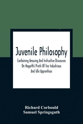 Richard Corbould - Juvenile Philosophy, Häftad