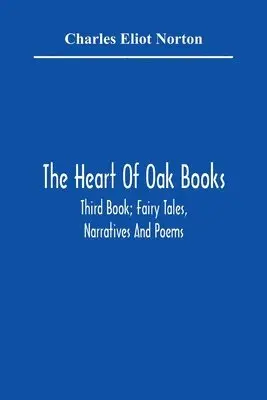 Heart Of Oak Books; Third Book; Fairy Tales, Narratives And Poems