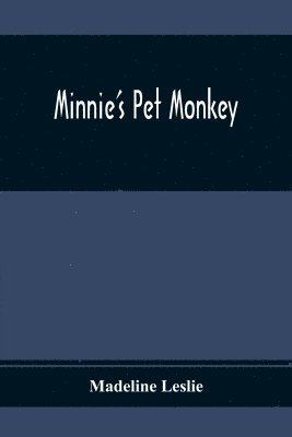 Madeline Leslie - Minnie'S Pet Monkey, Häftad