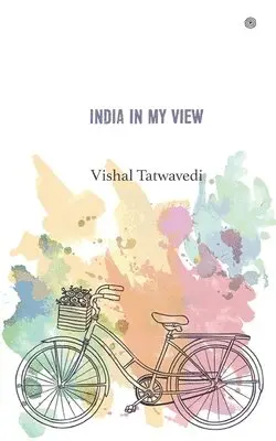 Vishal Tatwavedi - India in My View, Häftad. Tillgänglighet: Lägg i varukorg