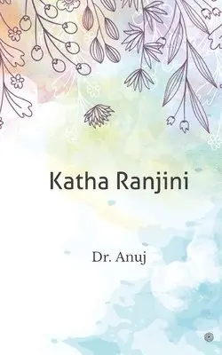 Anuj - Katha Ranjini, Häftad. Tillgänglighet: Lägg i varukorg
