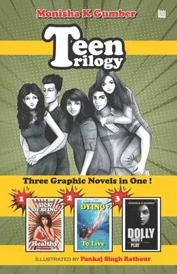Monisha K. Gumber - Teen Trilogy: Three Graphic Novels in One, Häftad. Tillgänglighet: Lägg i varukorg