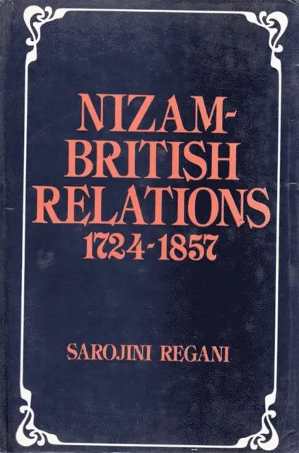 Sarojini Regani - Nizam-British Relations 1724-1857, E-bok. Tillgänglighet: Lägg i varukorg