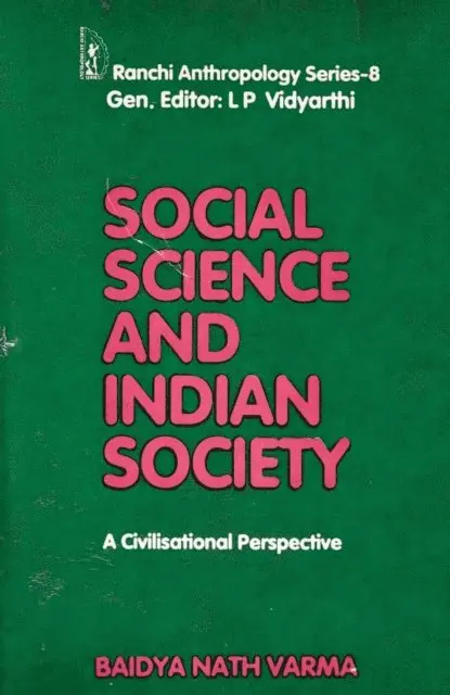 Baidya Nath Varma - Social Science And Indian Society (A Civilisational Perspective), E-bok. Tillgänglighet: Lägg i varukorg