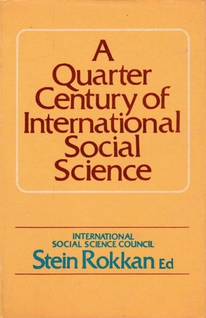Stein Rokkan - Quarter Century Of International Social Science Papers And Reports On Developments 1952-1977, E-bok