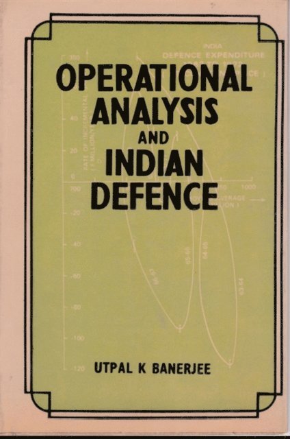 Utpal K. Banerjee - Operational Analysis and Indian Defence, E-bok