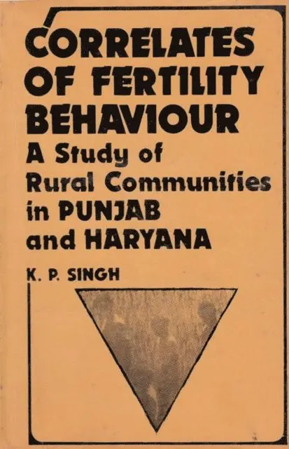 K P. Singh - Correlates Of Fertility Behaviour A Study Of Rural Communities In Punjab And Haryana, E-bok. Tillgänglighet: Lägg i varukorg