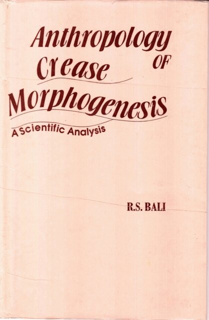 R. S. Bali - Anthropology of Crease Morphogenesis: A Scientific Analysis, E-bok