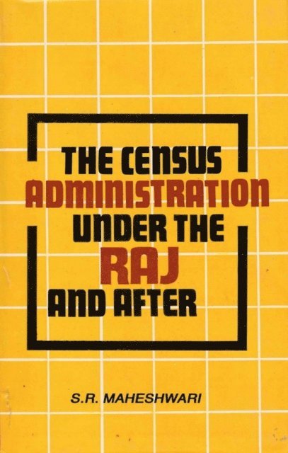Shriram Maheshwari - Census Administration under the Raj And After, E-bok