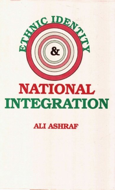 Ali Ashraf - Ethnic Identity And National Integration, E-bok. Tillgänglighet: Lägg i varukorg