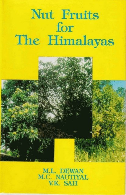 M. C. Nauttyal, M. L. Dewan - Nut Fruits for the Himalayas, E-bok
