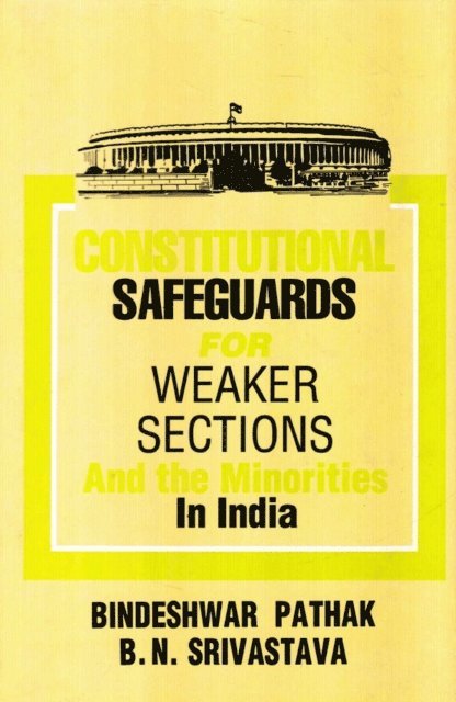 B. N. Srivastava, Bindeshwar Pathak - Constitutional Safeguards for Weaker Sections and the Minorities in India, E-bok