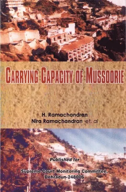 Nira Ramachandran, Dr H. Ramachandran - Carrying Capacity of Mussoorie, E-bok. Tillgänglighet: Lägg i varukorg