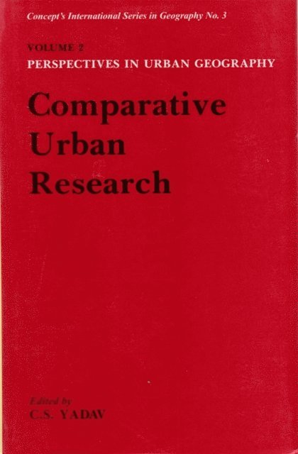 C. S. Yadav - Perspectives In Urban Geography Comparative Urban Research, E-bok