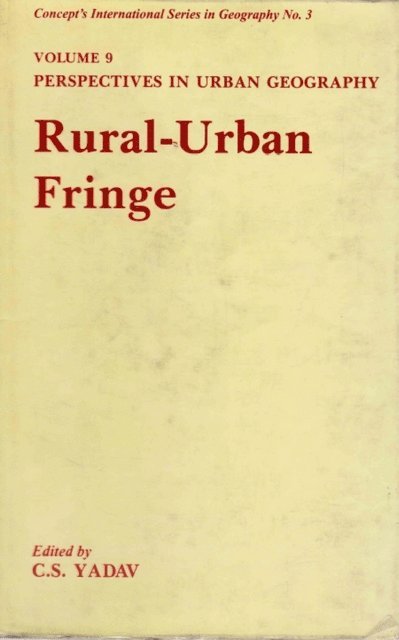 C. S. Yadav - Perspectives in Urban Geography (Rural-Urban Fringe), E-bok